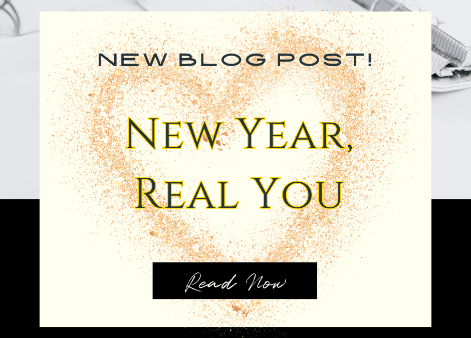 🎙️ New Year, Real You: A Braver, Softer Start to What Comes Next